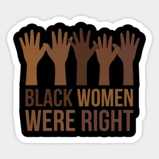 Black-Women-Were-Right Sticker